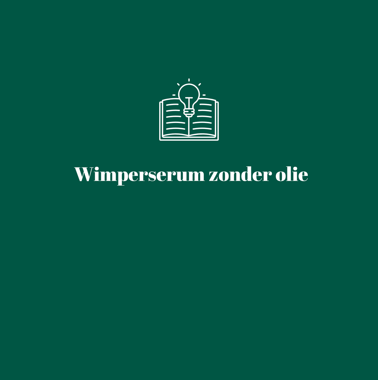 Wimperserum zonder olie: Wel of niet gebruiken?