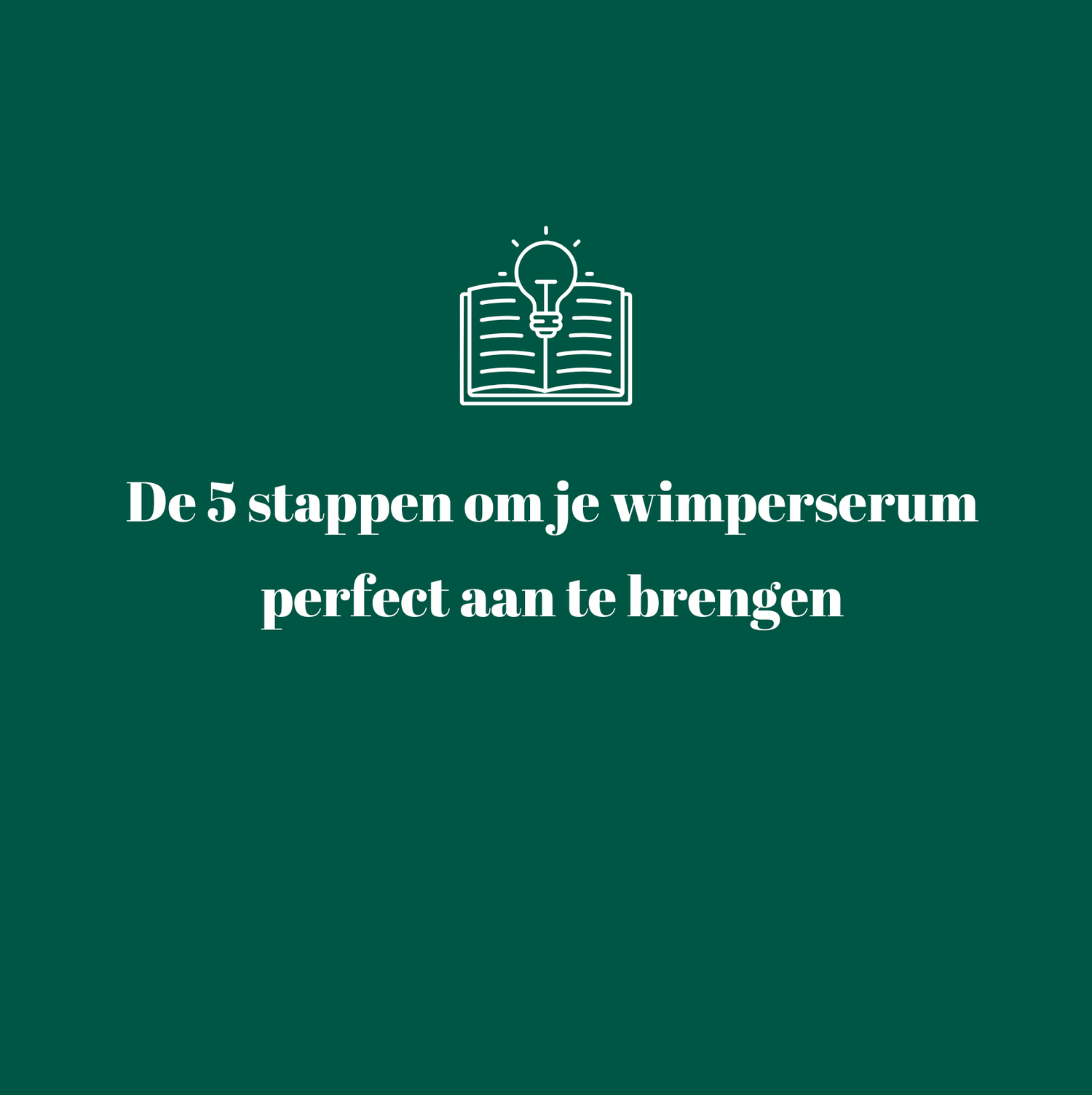 Wimperserum aanbrengen