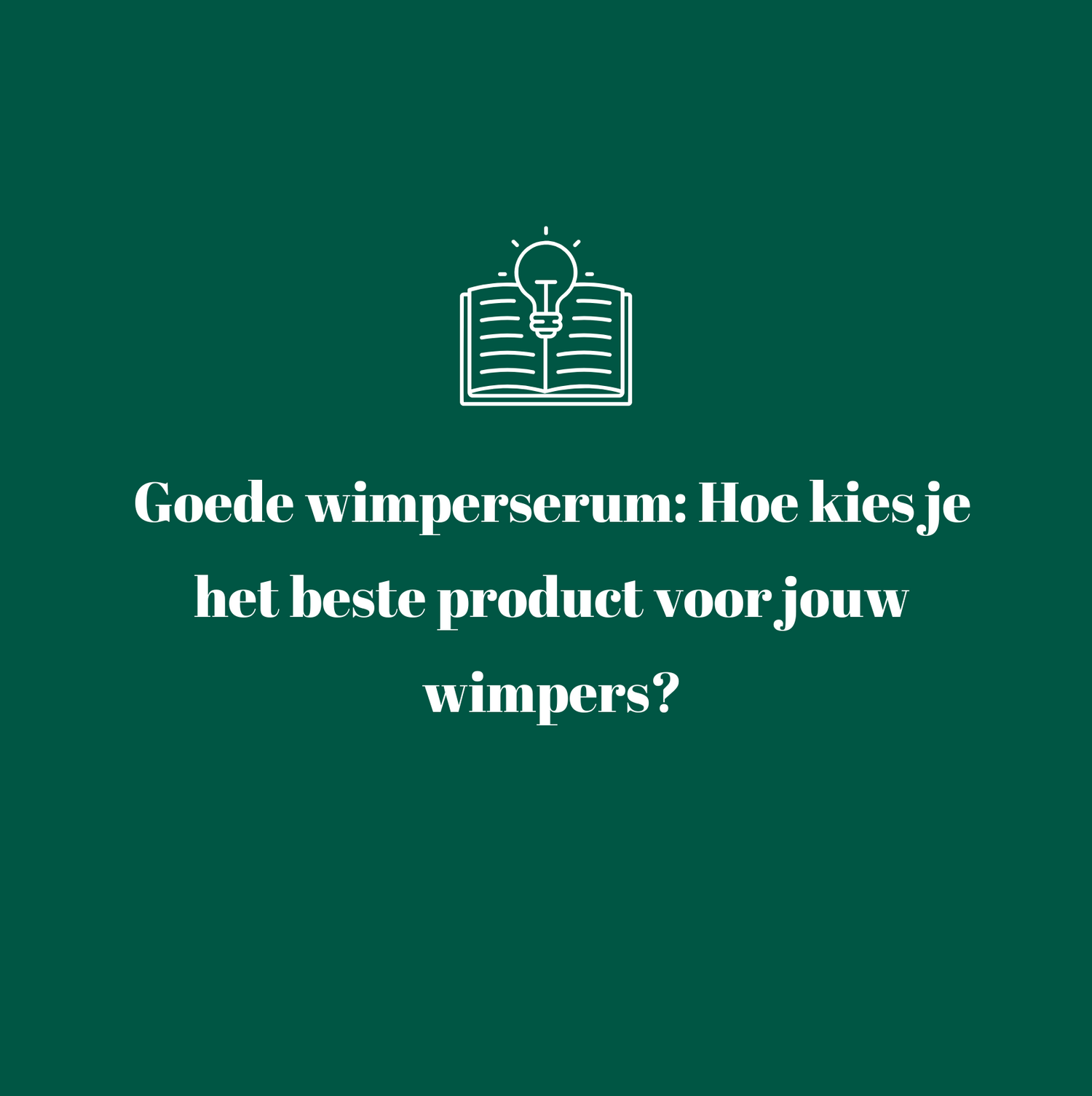 Goede wimperserum